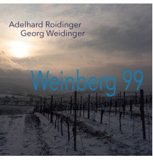 Adelhard Roidinger & Georg Weidinger - Weinberg 99