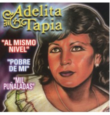 Adelita Tapia - Al Mismo Nivel