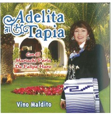 Adelita Tapia - Vino Maldito