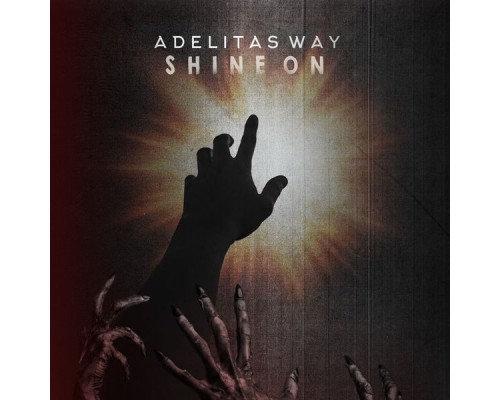 Adelitas Way - Shine On