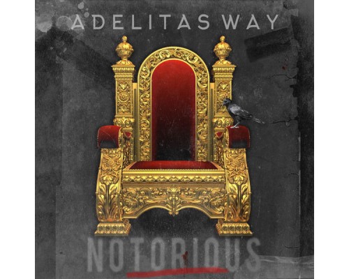 Adelitas Way - Notorious