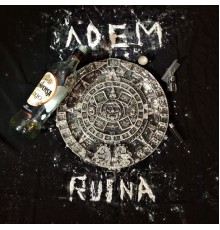 Adem - RUINA