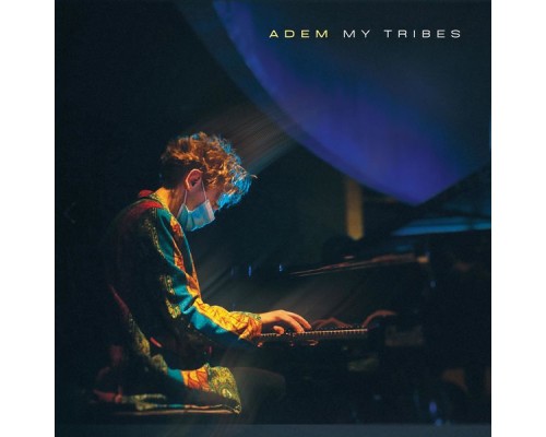 Adem - MY TRIBES