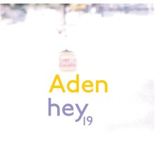 Aden - Hey 19