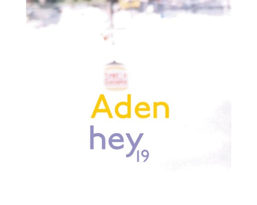 Aden - Hey 19