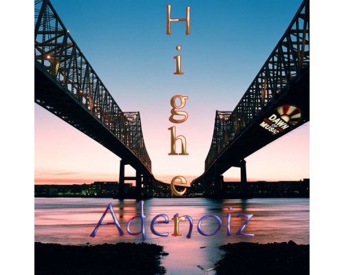 Adenoiz - Higher