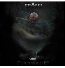 Ader - Determined EP (Original Mix)