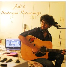 Adi - Adi's Bedroom Recordings