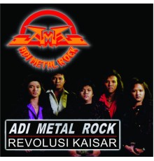 Adi Metal Rock - Revolusi Kaisar