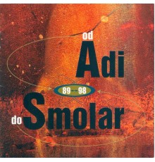 Adi Smolar - Od A Do S 89-98