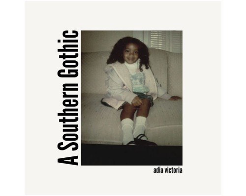 Adia Victoria - A Southern Gothic
