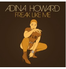 Adina Howard - Freak Like Me