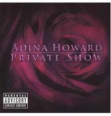 Adina Howard - Private Show (dirty)