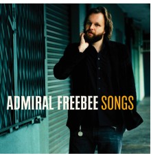 Admiral Freebee - Songs