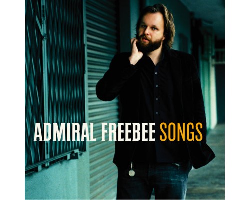 Admiral Freebee - Songs