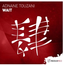 Adnane Touzani - Wait