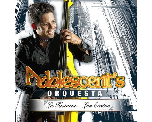 Adolescent's Orquesta - La Historia... Los Éxitos