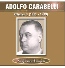 Adolfo Carabelli - Volumen 1 / 1931-1933