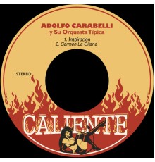 Adolfo Carabelli y su Orquesta Típica - Inspiracion