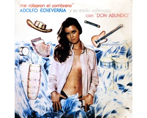 Adolfo Echavarría - Me Robaron el Sombrero Adolfo Echavarría - Me Robaron el Sombrero
