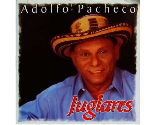 Adolfo Pacheco - Juglares