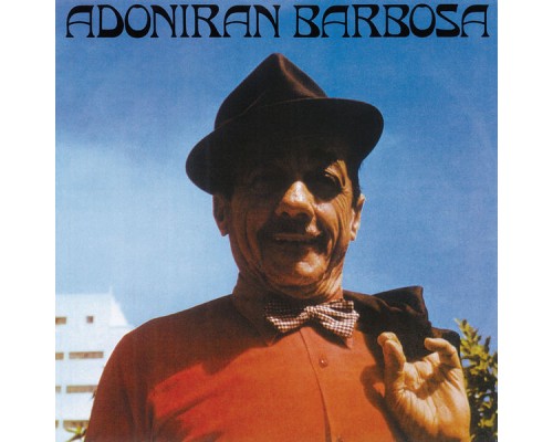 Adoniran Barbosa - Adoniran Barbosa