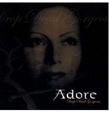 Adore - Drop Dead Gorgeous