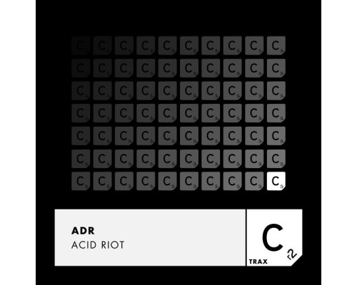 Adr - Acid Riot