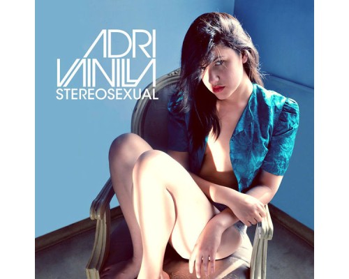 Adri Vainilla - STEREOSEXUAL