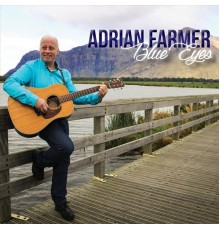 Adrian Farmer - Blue Eyes