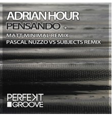 Adrian Hour - Pensando