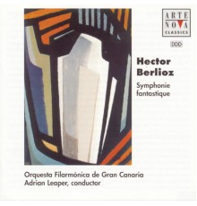 Adrian Leaper - Berlioz: Symphonie Fantastique