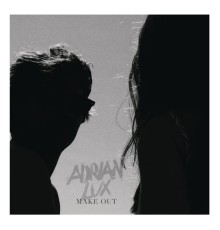 Adrian Lux - Make Out