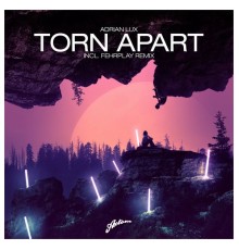 Adrian Lux - Torn Apart