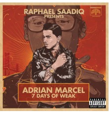 Adrian Marcel - 7 Days of WEAK