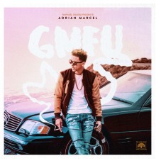 Adrian Marcel - GMFU