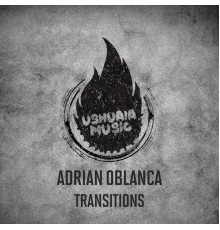 Adrian Oblanca - Transitions