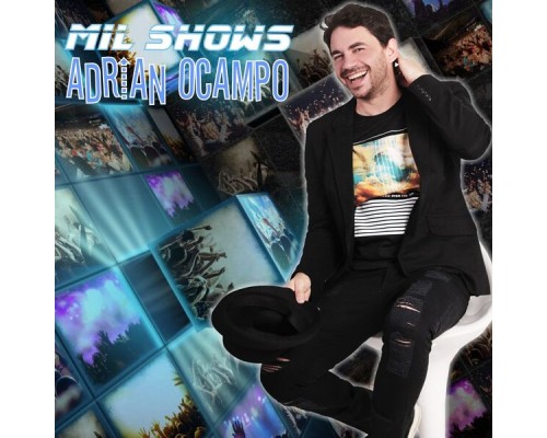 Adrian Ocampo - Mil Shows