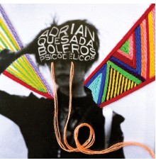 Adrian Quesada - Boleros Psicodélicos