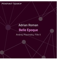 Adrian Roman - Belle Epoque