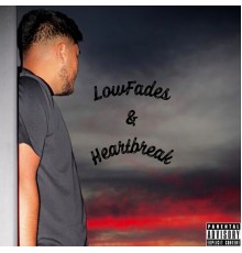 Adrian S - LowFades & HeartBreak