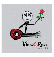 Adrian Tate - Vibes & Roses