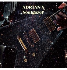 Adrian X - Soulgazer