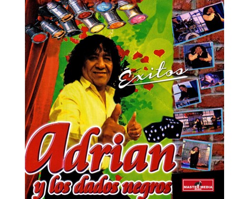 Adrian Y Los Dados Negros - Exitos