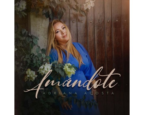 Adriana Acosta - Amandote