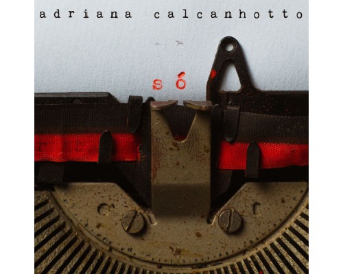 Adriana Calcanhotto - Só