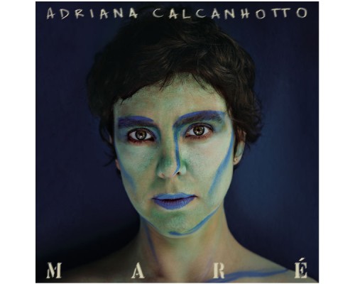 Adriana Calcanhotto - Maré