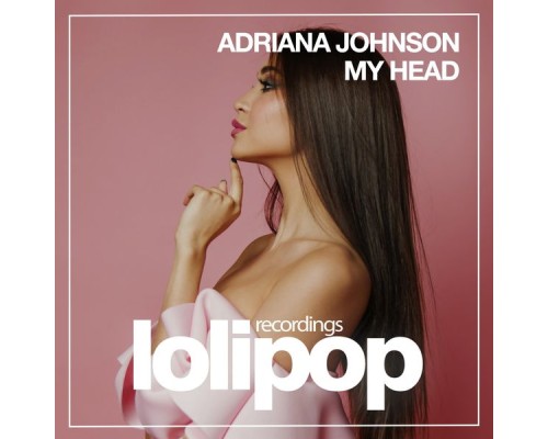 Adriana Johnson - My Head