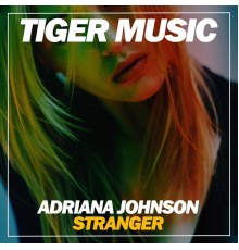 Adriana Johnson - Stranger