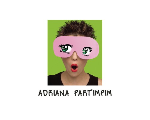 Adriana Partimpim - Adriana Partimpim